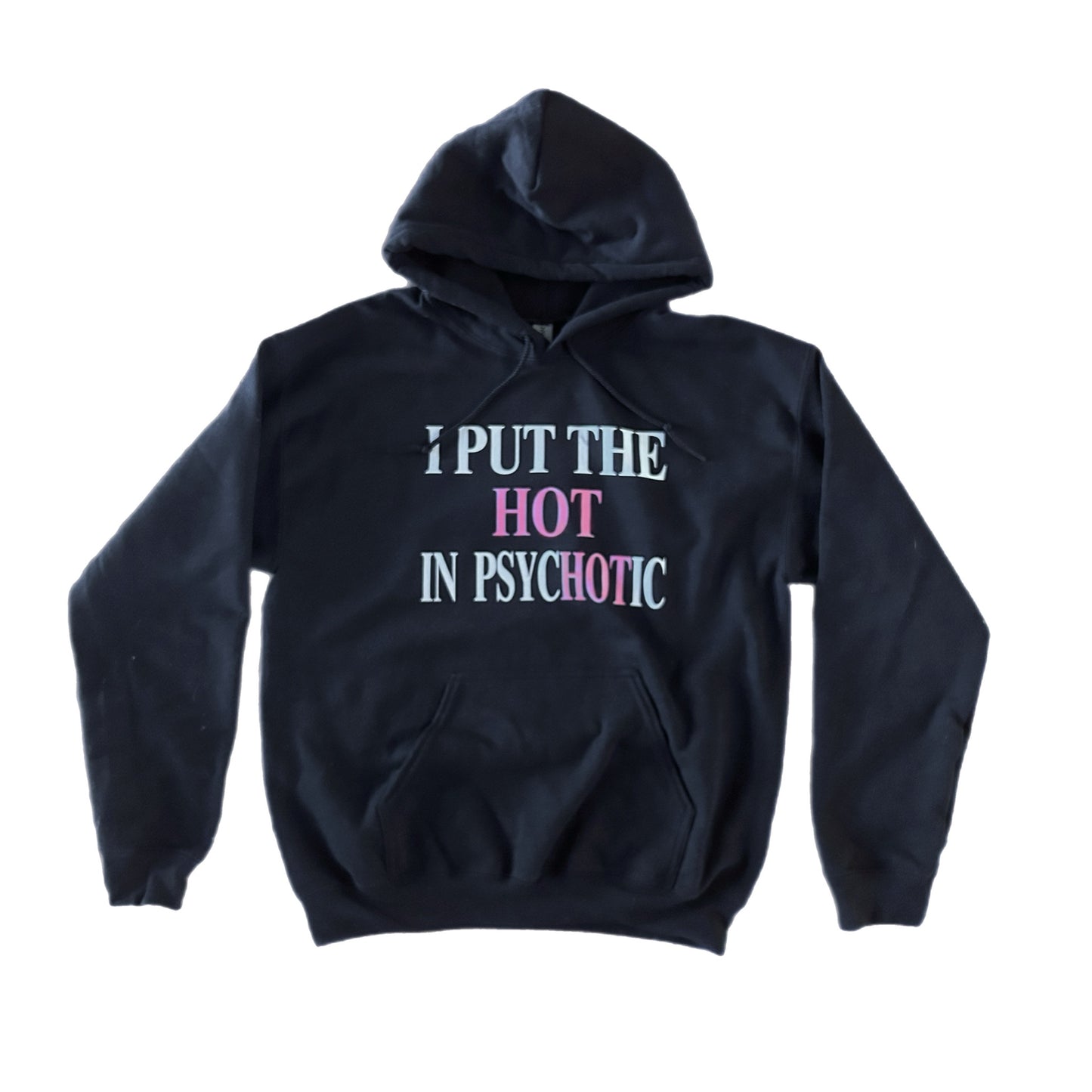 Psychotic Hoodie